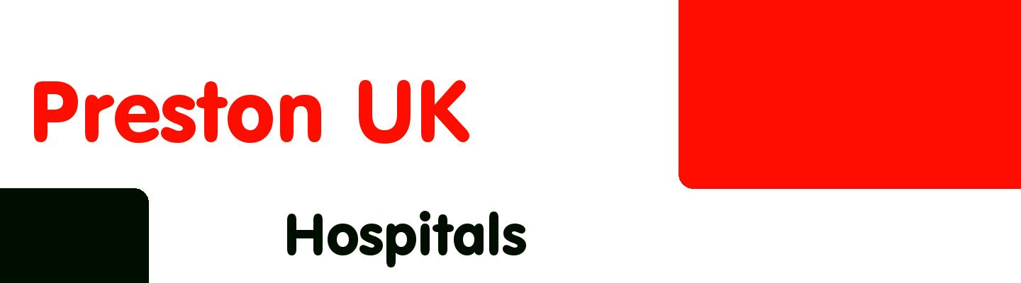 Best hospitals in Preston UK - Rating & Reviews